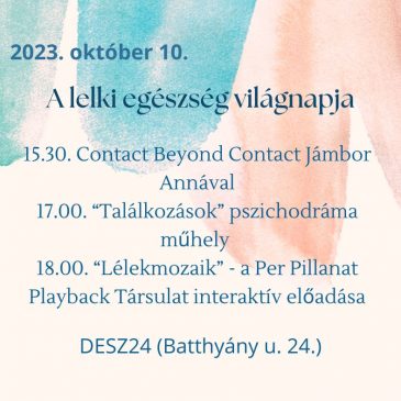 2023.10.10. A lelki egészség világnapja – workshop és playback színházi előadás