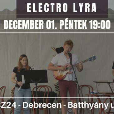 2023.12.01. 19:00 ELECTRO LYRA koncert